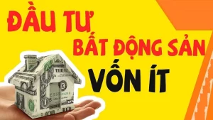 đầu tư bất động sản với số vốn nhỏ
